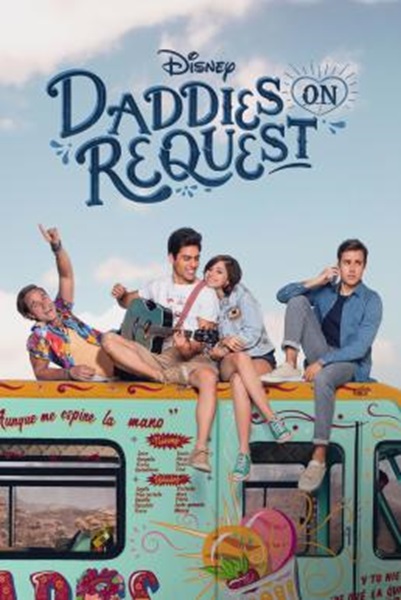 Daddies on Request (Papás por Encargo) Season 1 (2022)  ซับไทย EP1-10