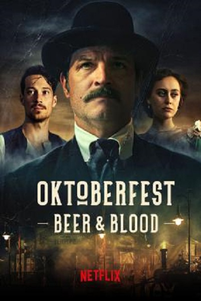 Oktoberfest: Beer & Blood Season 1 (2020) ซับไทย Ep1-6 จบ